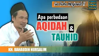 Download Gus Baha Menjawab | Apa perbedaan antara Aqidah dan Tauhid MP3