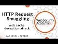 Lab Exploiting HTTP request smuggling to perform web cache deception