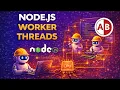 Node js Worker Threads True Parallelism Explained