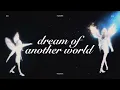 [01] ‧₊ dream of another world ˚𖦹 | mini k-playlist