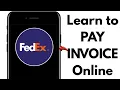 NEW How to Pay Invoice on FedEx - Step-by-Step Guide Working 2025