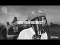$kinny - Mind Your Business (Audio)