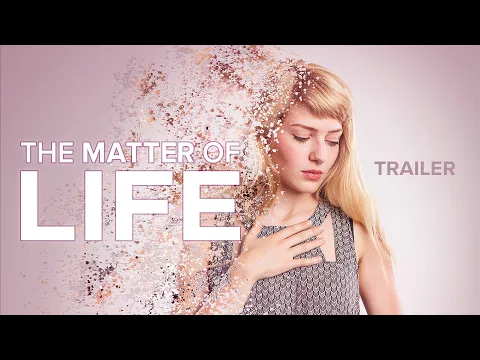 The Matter of Life Trailer