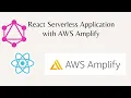 React Application with AWS Amplify Amplify CLI