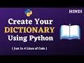 Create Your Own Dictionary Using Python Python Tutorial in Hindi