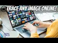 How to Trace Any Image Online with Google s Reverse Image Search