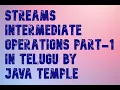 Streams intermediate operations part-1 java 8 in telugu java temple