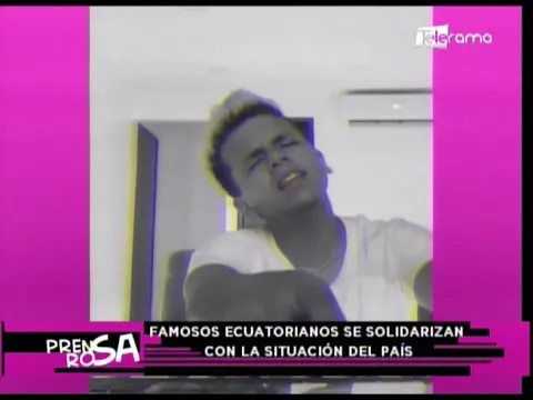 Famosos ecuatorianos se solidariza con la situación del país