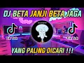 DJ BETA JANJI BETA JAGA - JANJI PUTIH REMIX VIRAL TIKTOK FULL BASS
