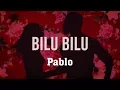 Download Lagu Pablo - Bilu Bilu (Clipe Oficial)