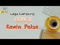 Download Lagu Lagu Lampung KAWIN' PAKSA - ERDA' S