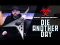 Lagu Paul Wardingham | DIE ANOTHER DAY [Guitar Playthrough]