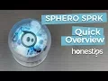 SPHERO SPRK Edition by Sphero Quick Overview
