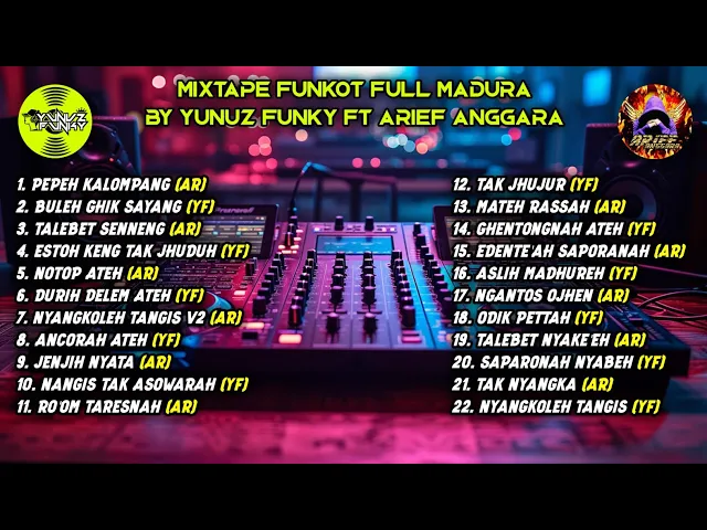 Download MP3 MIXTAPE FUNKOT FULL MADURA - BY YUNUZ FUNKY FT ARIEF ANGGARA