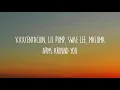 XXXTENTACION, Lil Pump - Arms Around You (Lyrics/Letra) ft. Maluma, Swae Lee