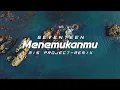 Download Lagu DJ Slow Remix !!! Menemukanmu - Seventeen - (Mis Project Remix)