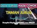 Download Lagu TAMAN JURUG KARAOKE - Didi Kempot Versi Dangdut Koplo KARAOKE rasa ORKES || Nada Cowok