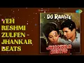 Yeh Reshmi Zulfen - Jhankar Beats | Do Raaste - Jhankar Beats | Mohammed Rafi Songs | nan