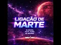 Ligação de Marte - DJ ARANA, MC PL Alves & MC Beatriz