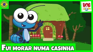 Fui Morar Numa Casinha Bob Zoom Video Infantil Musical Oficial 