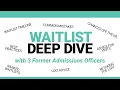 The Law School Waitlist Deep Dive with Former Admissions Officers