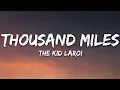 The Kid LAROI - Thousand Miles (Lyrics)