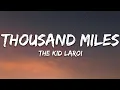 Download Lagu The Kid LAROI - Thousand Miles (Lyrics)