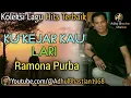 Download Lagu Lagu lawas yang paling banyak dicari ][ Lagu hits terbaik ][ Kukejar Kau Lari~ Ramona P \u0026 A.Meriem M