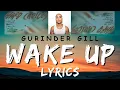 WAKE UP - Gurinder Gill HARD CHOICES New Punjabi Songs 2023