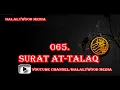 Download Lagu 065. Surat At-Talaq (Divorce) || Mishary Bin Rashid Al-Afasy (HD Audio)