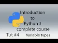 Types OF Variables in python 3 tut 4