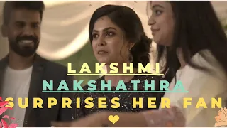lakshmi nakshathra surprises her fan 