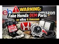 WARNING Fake Honda OEM Parts on eBay Amazon