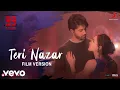 Lagu Teri Nazar - (Film Version) 99 Songs | @A. R. Rahman | Ehan Bhat | Shashwat
