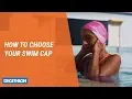 Lagu HOW TO CHOOSE YOUR SWIM CAP