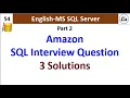 Amazon SQL Interview Question - 3 Solutions