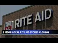 3 more Philadelphia area Rite Aid locations among 31 more stores to close amid bankruptcy