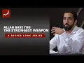 Download Lagu The Weapon Allah Gave You