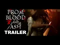 From Blood and Ash Trailer