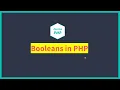Booleans in PHP