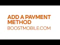 Add a Payment Method - Boost Mobile