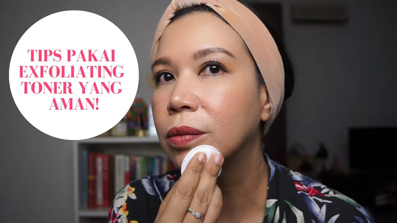 JANGAN DIULANG! INI 3 KESALAHAN MENGGUNAKAN TONER WAJAH YANG SERING DILAKUKAN!. 