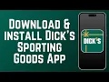 How to Download Install Dick s Sporting Goods Shopping App in 2026