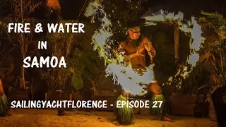 Fire and Water in Samoa – Sailing the Pacific Episode 27