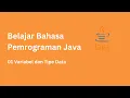 Belajar Java 01 - Variabel Dan Tipe Data