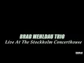 Brad Mehldau - Live in Stockholm 2003 - 06 - Alfie