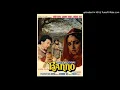 Lagu Asha Bhosle - Ja Ri Ja Laado Hamri Des Paraaye Re - Banno - Shambhu Sen - Yogesh