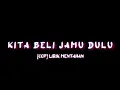 Download Lagu 🎵[Ccp] MENTAHAN LIRIK LAGU SEBELUM BERTEMU KITA BELI JAMU DULU || MENTAHAN CCP LIRIK || IDUN GJ