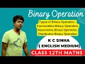 Types of Binary Operation - Binary Operations K C Sinha Class 12th Math
