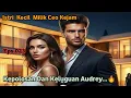 Download Lagu GMCK Bab.023. Kepolosan Dan Keluguan Audrey